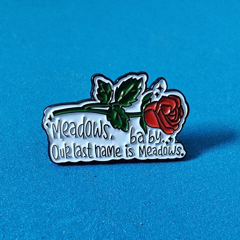 Meadows Baby Our last name is Meadows Rose Enamel Pin Reading Book Nerd Badge Clothing Bag Ornament