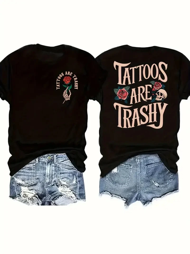 

Женская футболка больших размеров с рисунком "Tattoos Are Trashy" — принт спереди, сзади, роза и скелета, повседневный круглый вырез с коротким рукавом