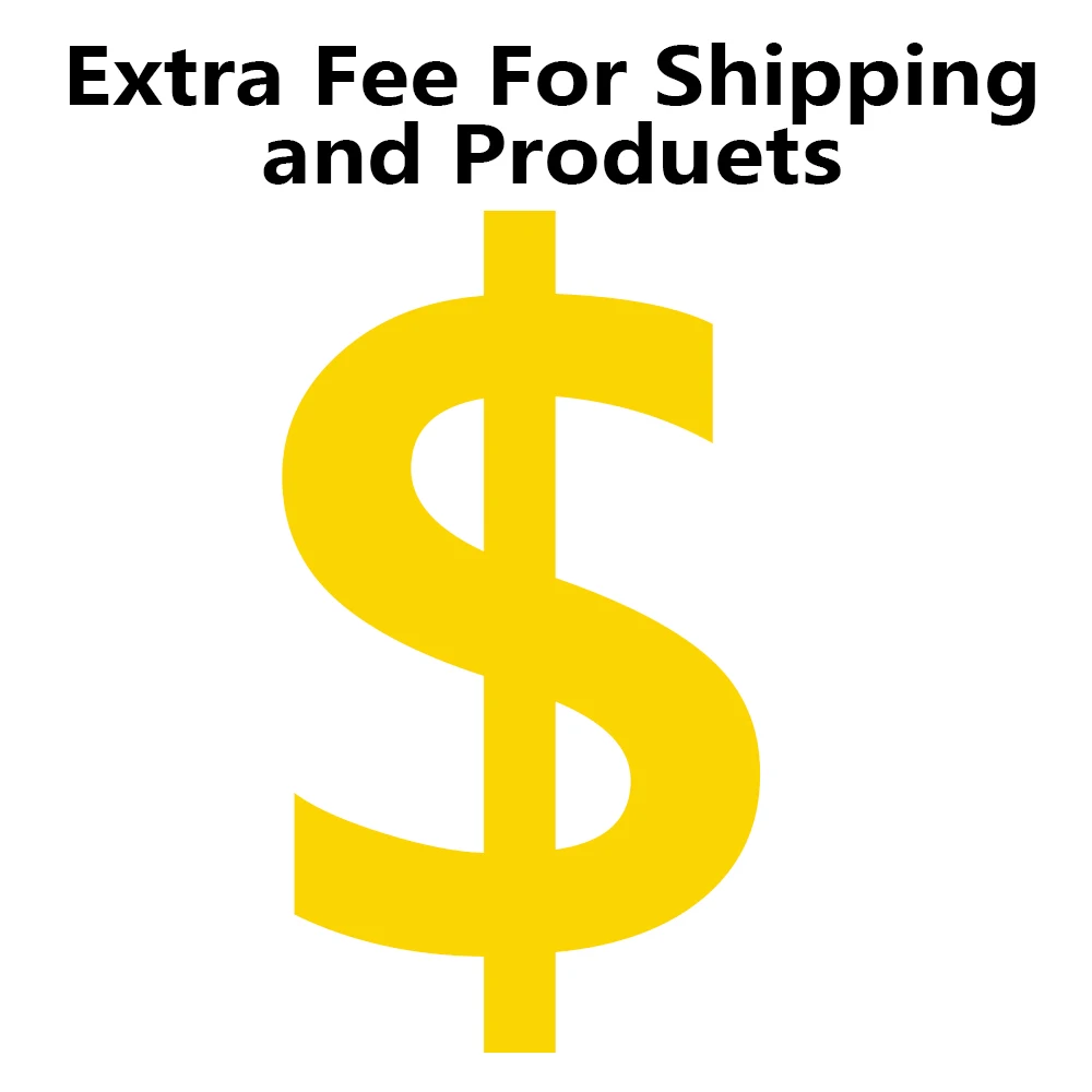 

Extra Fee/cost for the balance of your order/shipping cost 1