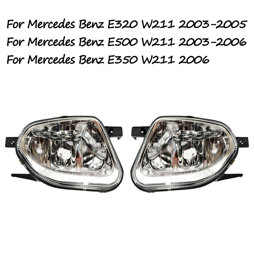 

For Mercedes Benz E Class W211 E320 E350 E500 2003 2004 2005 2006 Fog Lamp Front Bumper Anti Fog Light A2118201156 A2118201256
