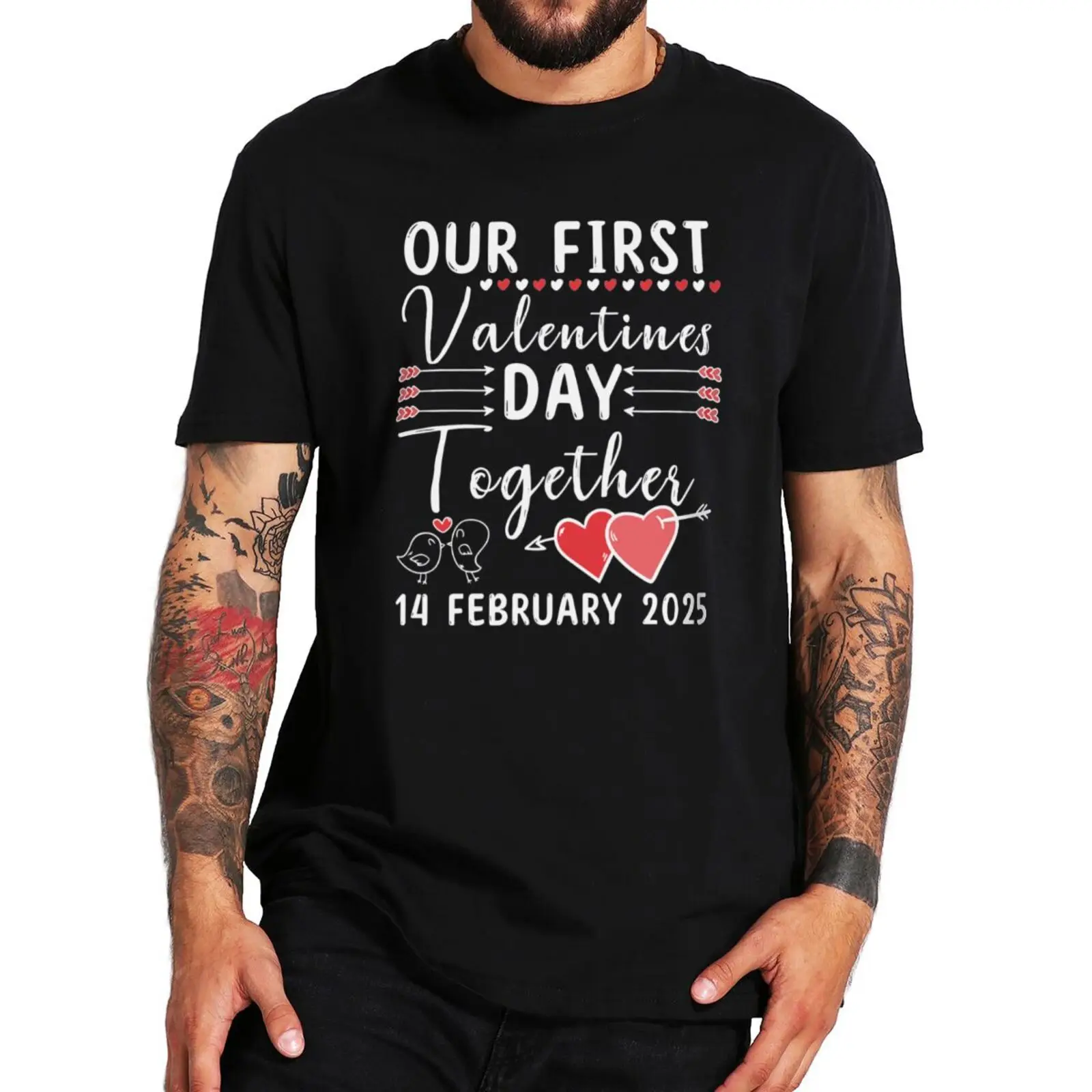 

Our First Valentines Day Together 2025 T Shirt Boyfriend Girlfriend Couples Gift Tee Tops 100% Cotton Soft Unisex T-shirts