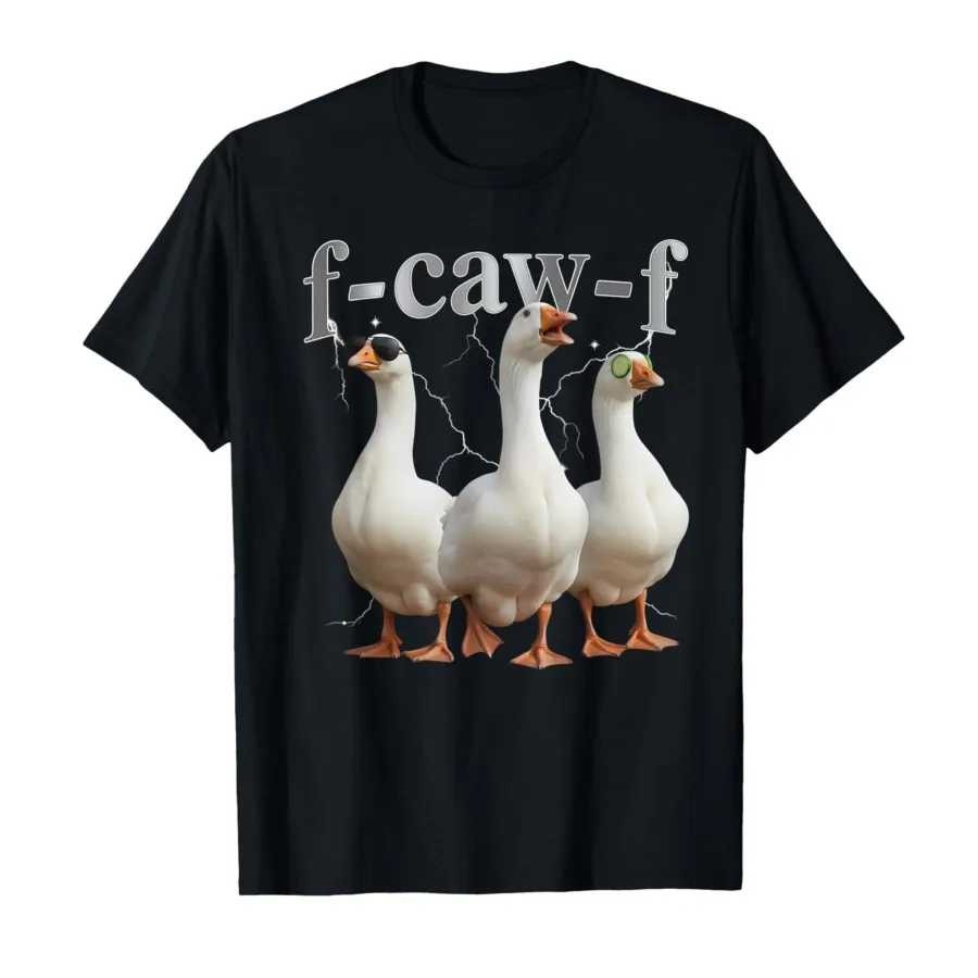 

F-caw-F Goose Silly Bootleg Funny Meme Printed T-shirt for Women Short Sleeve Tops Fashion Comfortable Women Clothing