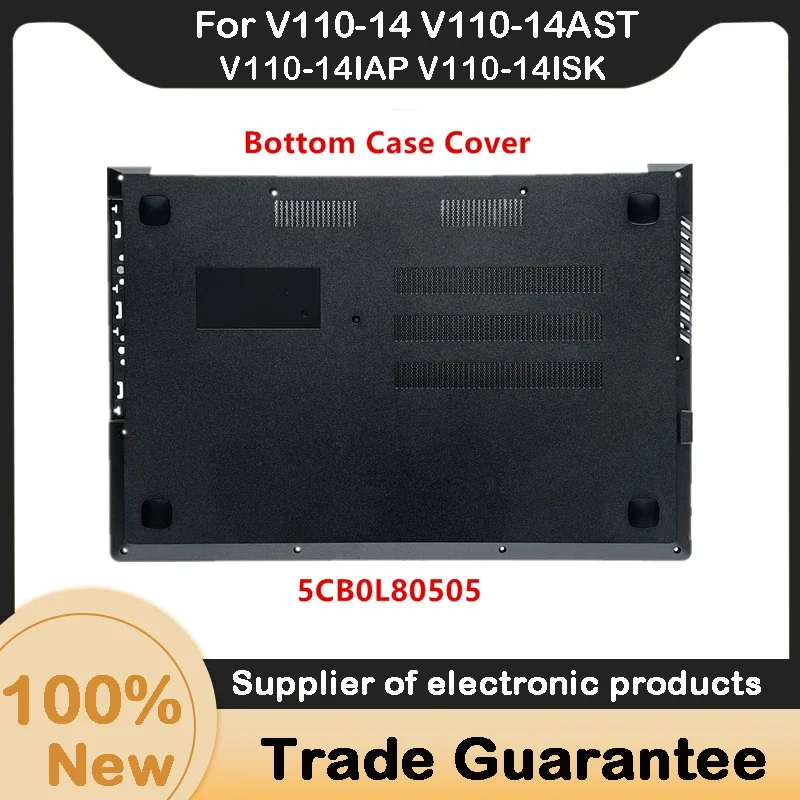 

New For Lenovo V110-14 V110-14AST V110-14IAP V110-14ISK Laptop Bottom Base Case Cover 5CB0L80505 460.08A04.0003