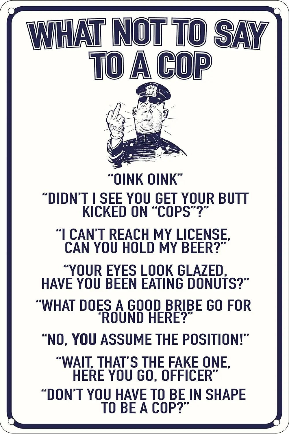 What Not To Say To A Cop 12