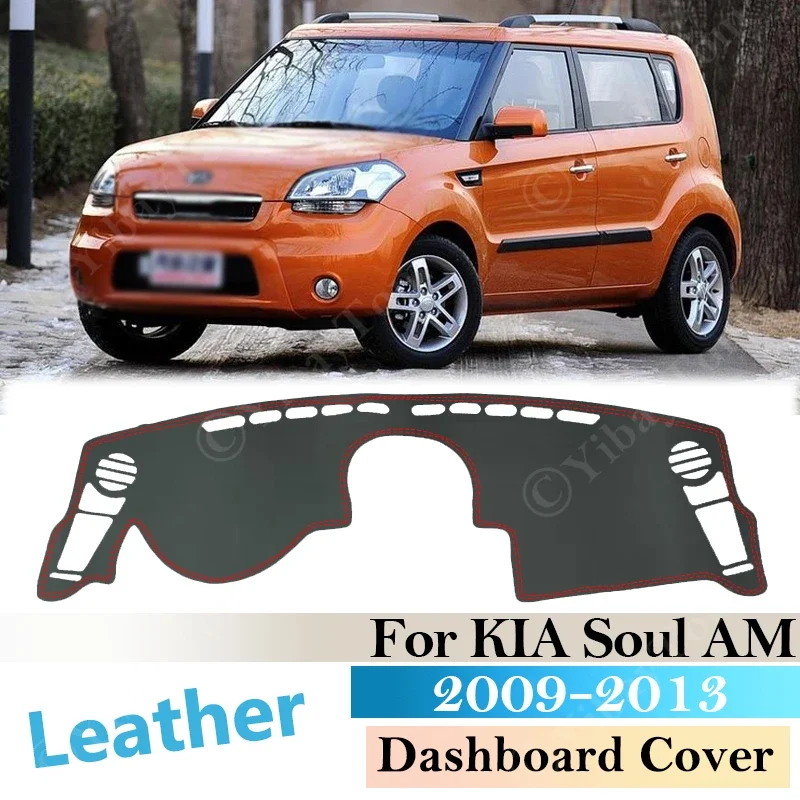 For KIA Soul 2009- 2013 AM Anti-Slip Leather Mat Dashboard Cover Pad Sunshade Dashmat Protect Carpet Anti-UV Accessories 2012