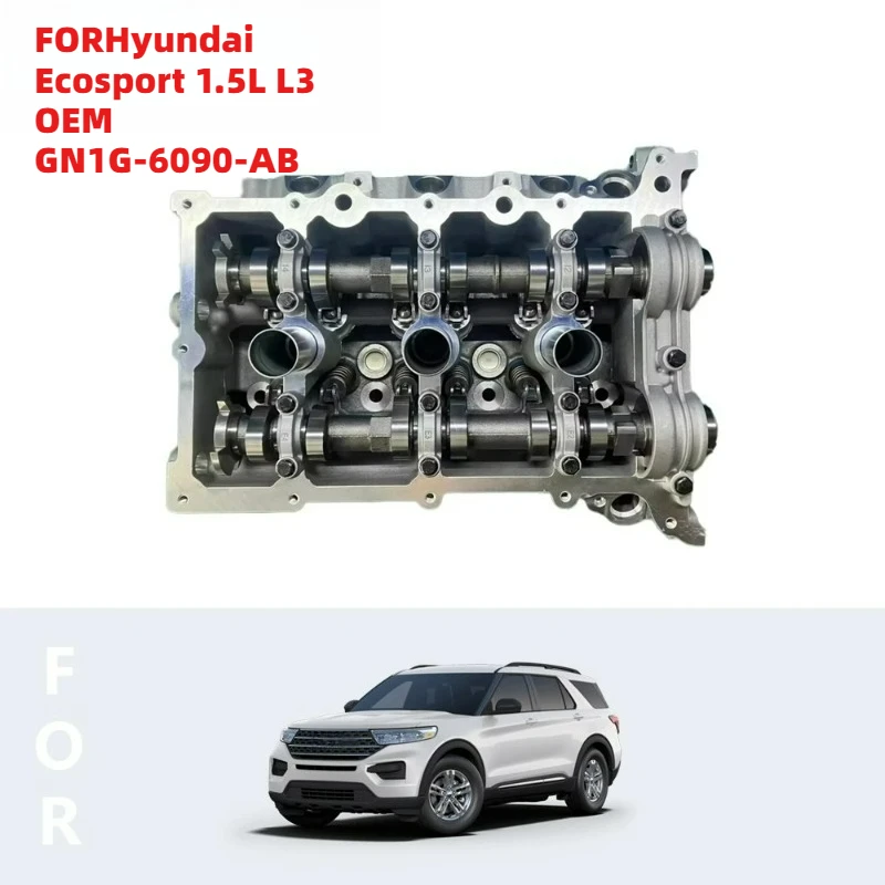 

Direct Fit FORHyundai Ecosport 1.5L L3 OEM GN1G-6090-AB Car Engine Cylinder Head Complete