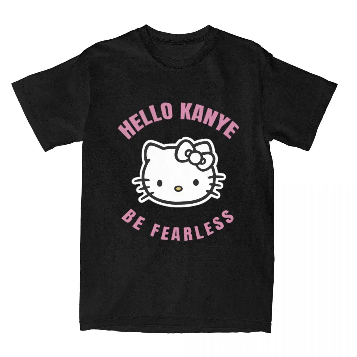 

Men Women's Kanye West Hello Be Fearless Graphic Printed Tee Shirt Merch Novelty Cotton Hello Kitty T Shirt Tee Clothing Classic