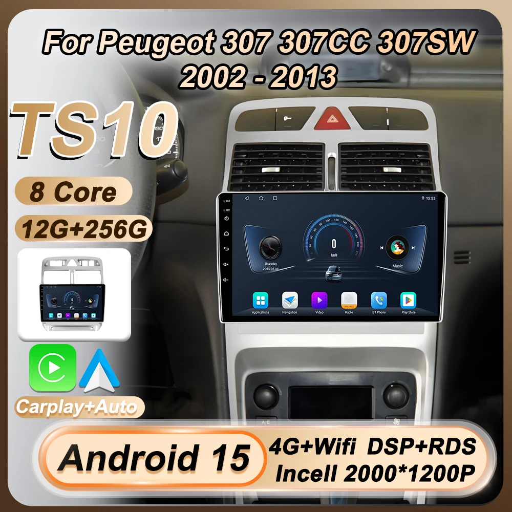 

Car Radio For Peugeot 307 307CC 307SW 2002 - 2013 Android 15 Wireless CarPlay Stereo Head Unit 2 din GPS 8 Core Bluetooth Wifi