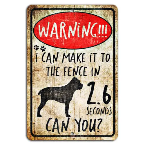 1p,Warning I Can Make It to the Fence in 2 Seconds Can You? Rustic Dog Sign