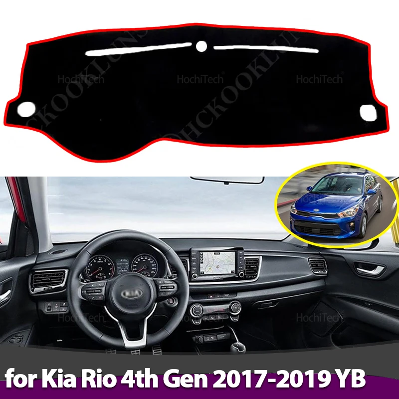 

For Kia Rio 4th Gen 2017 2018 2019 YB Anti-Slip Dashboard Cover Protective Pad Car Accessories Sunshade Carpet