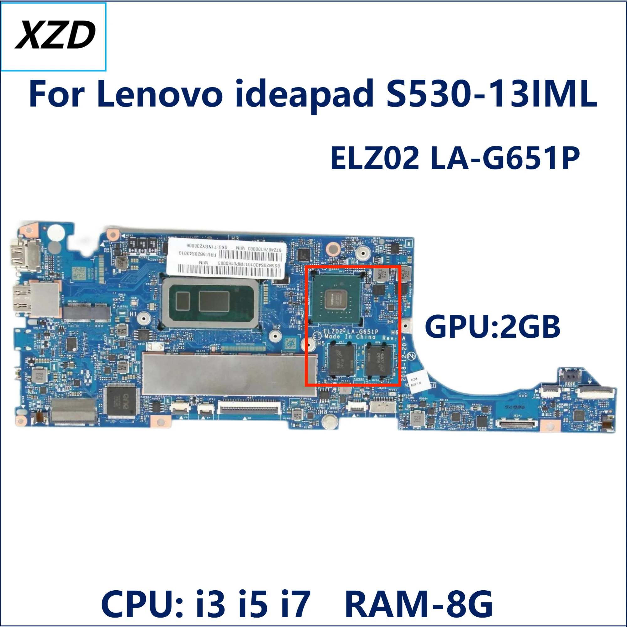 ELZ02 LA-G651P Mainboard For Lenovo S530-13IWL Laptop Motherboard With I3 I5 I7 CPU MX150 GPU-2GB 8G-RAM 100% Test Ok