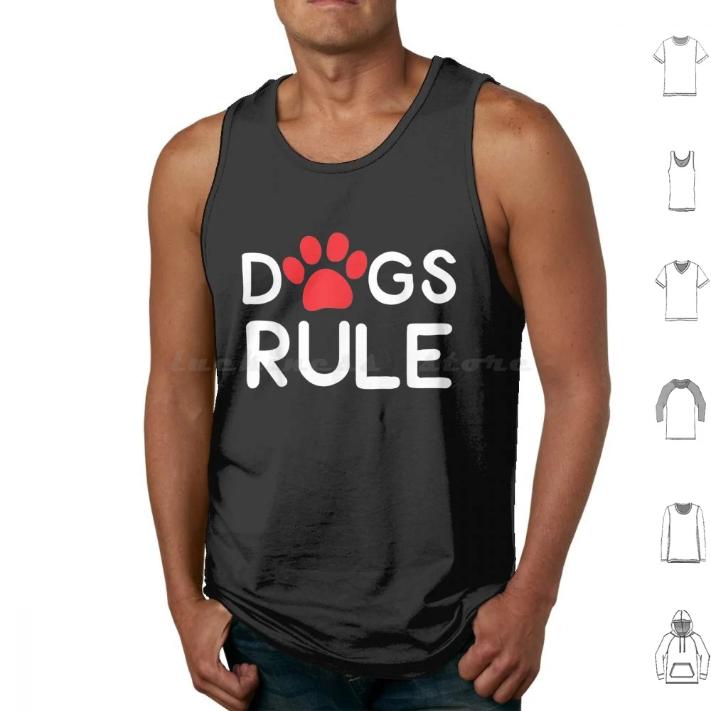 Dogs Rule For Men & Women Tank Tops Vest Sleeveless Celebration You Th A Mommy People Great Dogs Have Makes And Mom Halloween