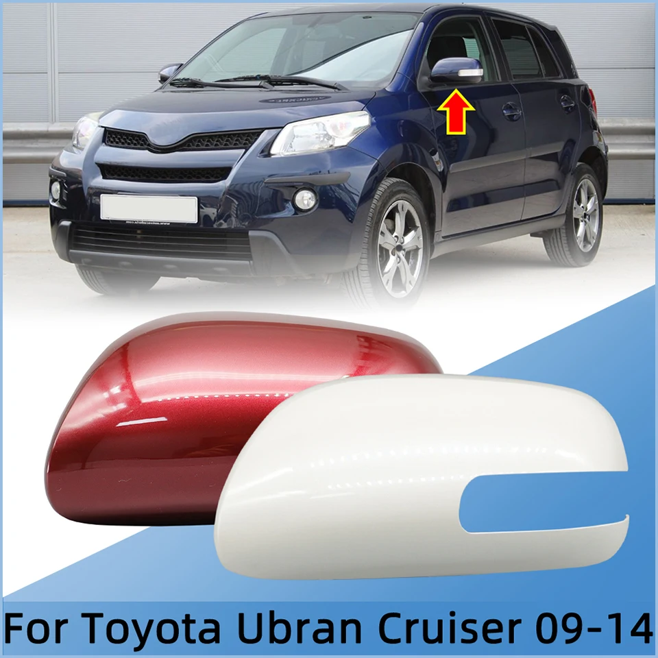 For Toyota Ubran Cruiser 2009-2014 Auto Parts Rearview Mirror Cover Cap Left Right Side Housing Wing Mirror Shell Lid Painted