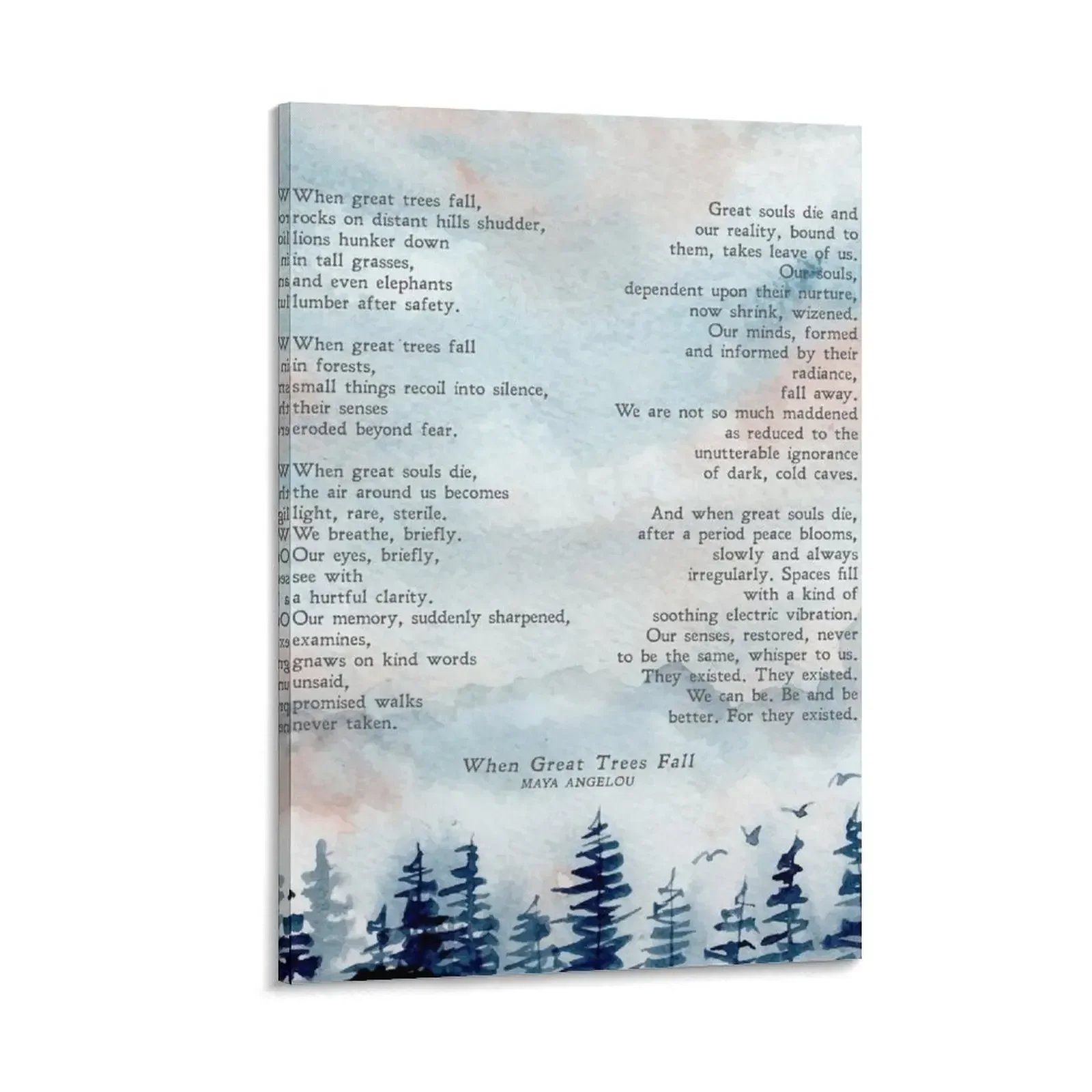 

When Great Trees Fall Maya Angelou Illustrated Poem Funeral Grief Mourning Sympathy Bereavement Physical Print Canvas Painting