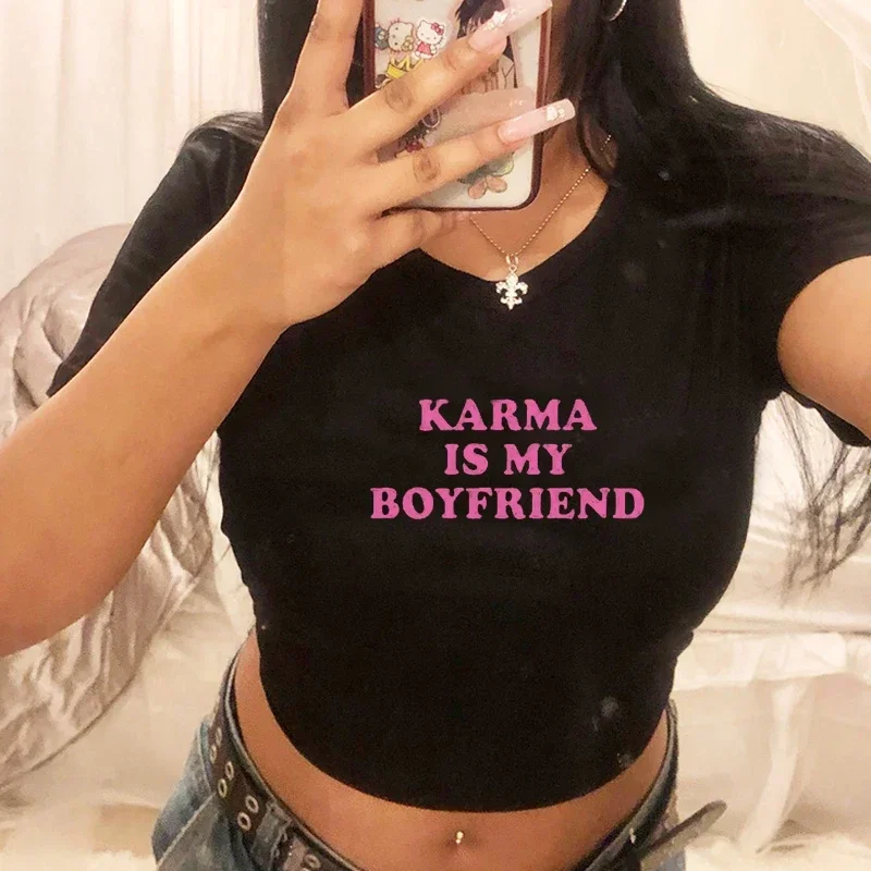 Karma Is My Boyfriend Funny Womens Crop Top Y2k Summer Fashion O Neck Outfits Gothic Clothes Baby Tee Party T Shirts Femme