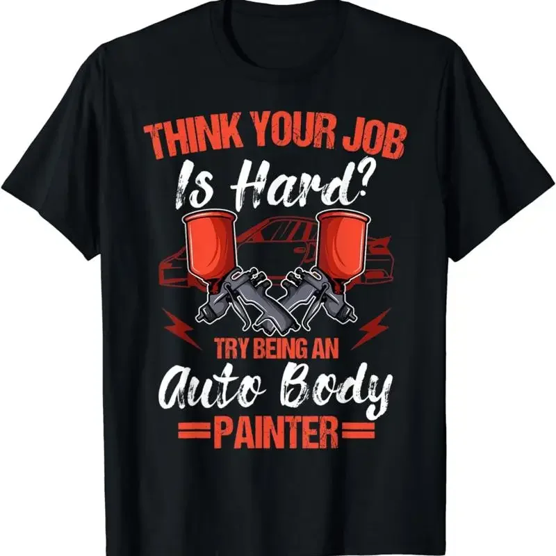 New Auto Body Painter Automotive Car Paint Technician Spray Best T Shirt S 3Xl