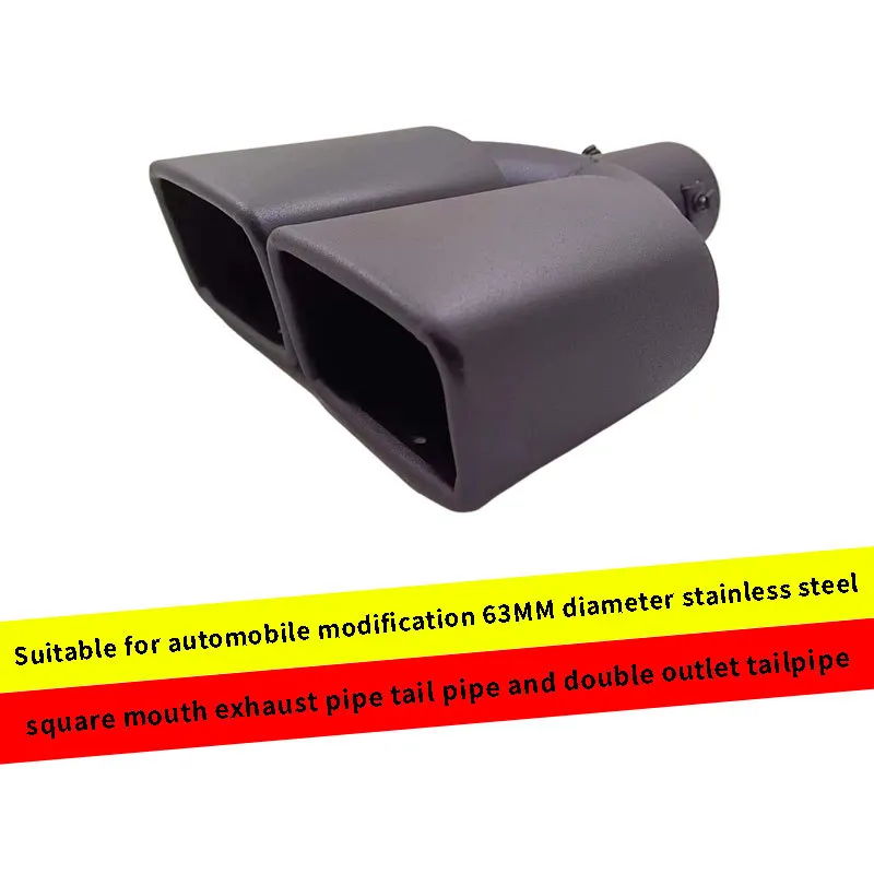 

Suitable for car modification square mouth dual outlet tailpipe 63MM diameter stainless steel square mouth exhaust pipe
