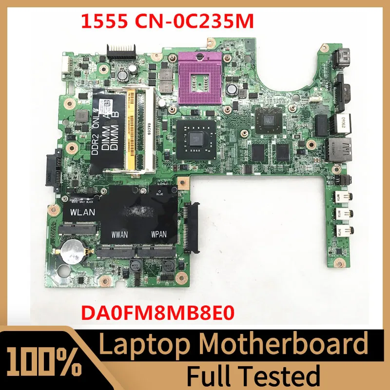 

CN-0C235M 0C235M C235M Mainboard For Dell 1555 Laptop Motherboard DA0FM8MB8E0 SLB97 100% Full Tested Working Well