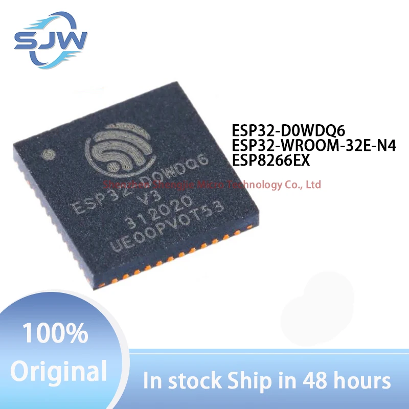 ESP32-D0WDQ6 ESP32-WROOM-32E-N4 ESP8266EX QFN32 QFN-48 SMD Wireless transceiver chip wifi module