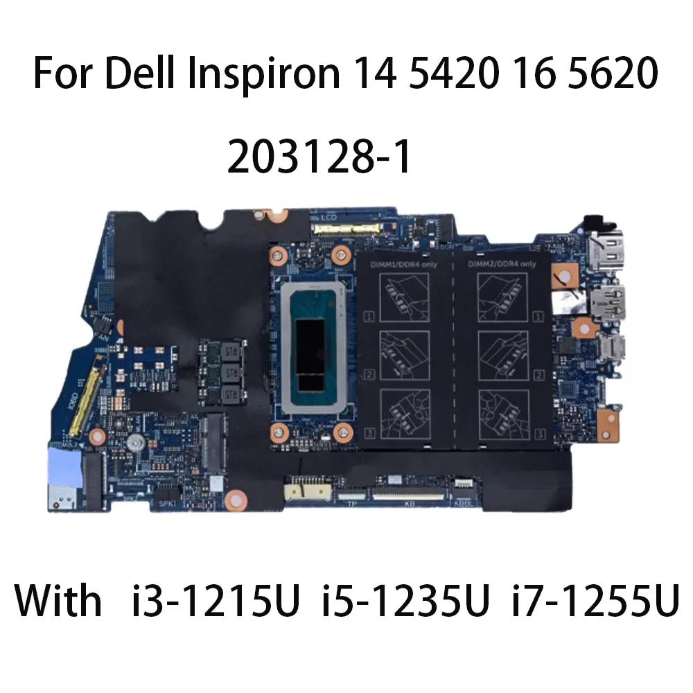 

203128-1 Laptop Motherboard For Dell Inspiron 14 5420 16 5620 Notebook Mainboard With i3-1215U i5-1235U i7-1255U 07T4T6 0X6MPM