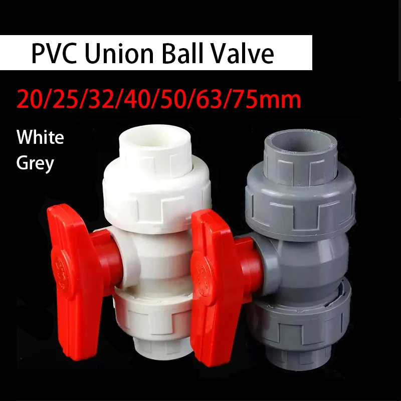 

1pc 20/25/32/40/50/63/75mm PVC Union Ball Valve Connector Water Pipe Ball Valve Garden Irrigation PVC Pipe Tube Valve