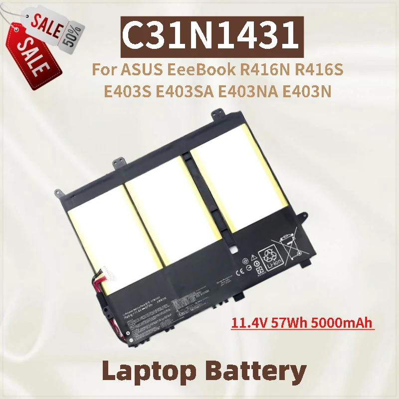 

100% New High Quality C31N1431 Laptop Battery 11.4V 57Wh 5000mAh for ASUS EeeBook E403S E403SA R416N R416S E403NA E403N