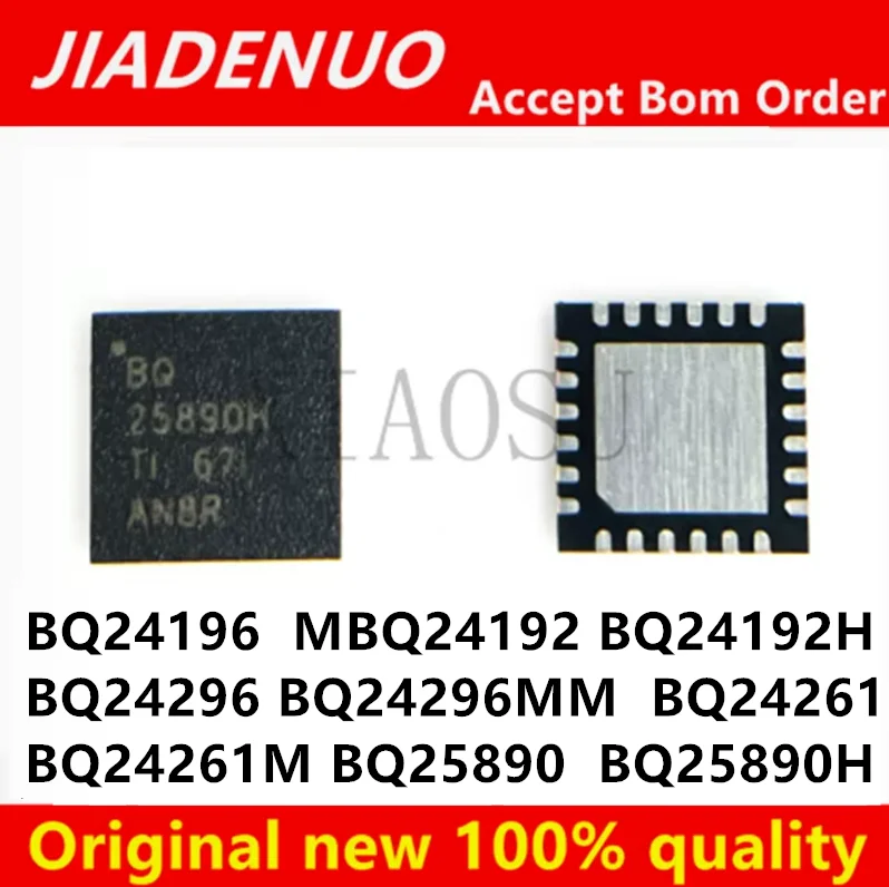 (1piece)100% New BQ24192  BQ24196 BQ24192H BQ24296 BQ24296M BQ24261 BQ24261M BQ25890 BQ25890H BQ24193 BQ24295 QFN Chipset