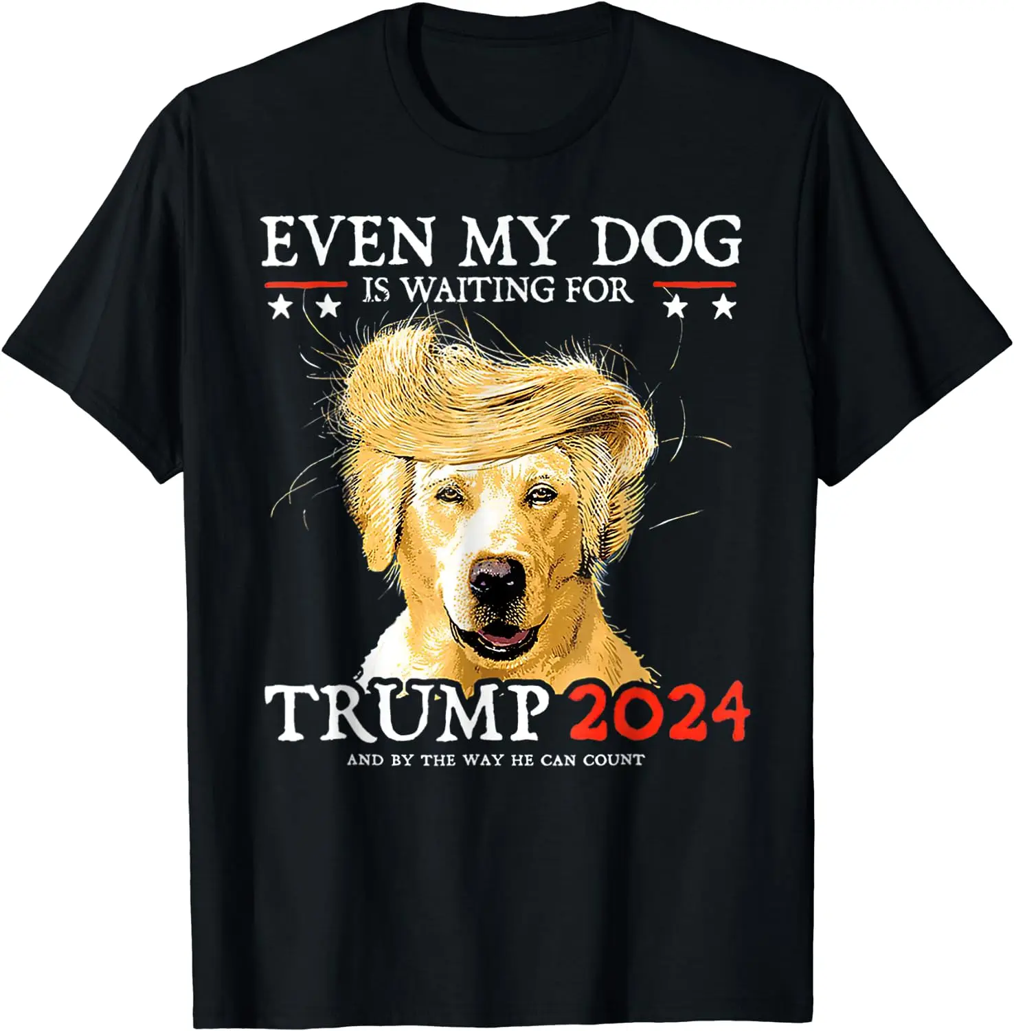 Even My Dog Is Waiting For Trump 2024 Funny Dog T-Shirt O-Neck Tops Printed Graphic Clothing Creative Breathable Koszulki