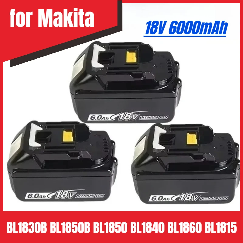 

6Ah for Makita 18V Battery BL1830B BL1850B BL1850 BL1840 BL1860 BL1815 Replacement Lithium Battery