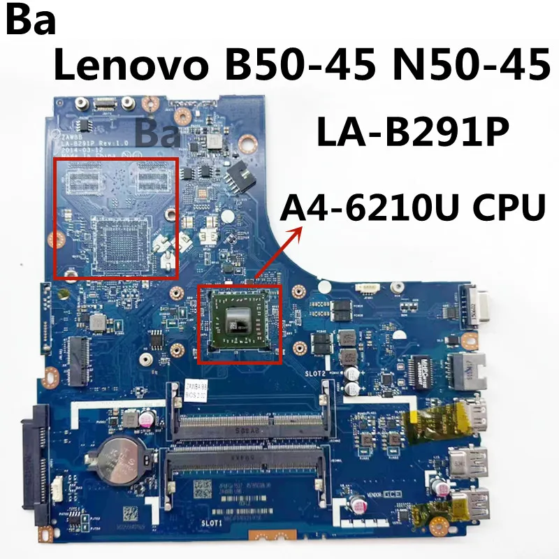 

For Lenovo Ideapad B50-45 N50-45 Laptop Motherboard LA-B291P Motherboard with A4-6210 CPU DDR3 100% Test Work