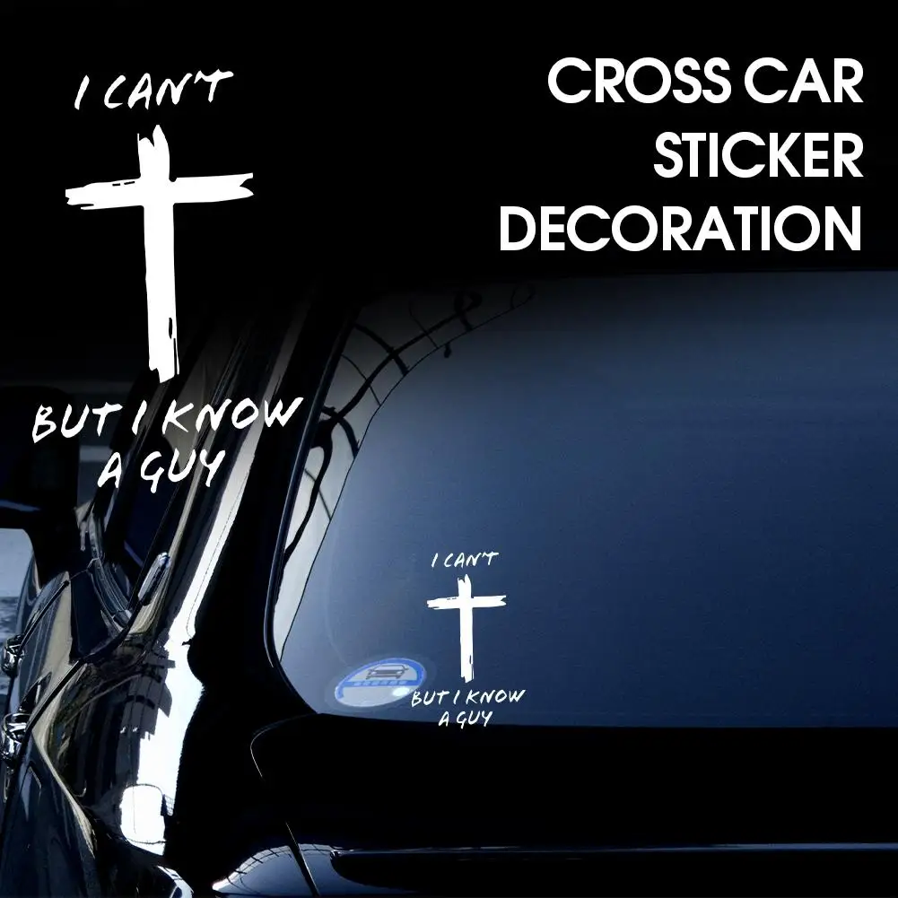 

I Can't But I Know A Guy Jesus Christian Cross Vinyl Decal For Car Window Sticker For SUV Laptop Trucks Christ Religious Si C6W9