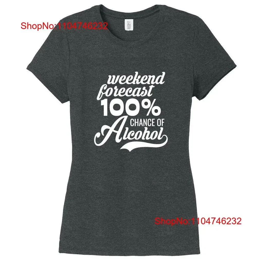 Previsión de fin de semana 100 Chance Of Alcohol camiseta ajustada para mujer divertida beber vintage lavada Unisex transpirable suave moda