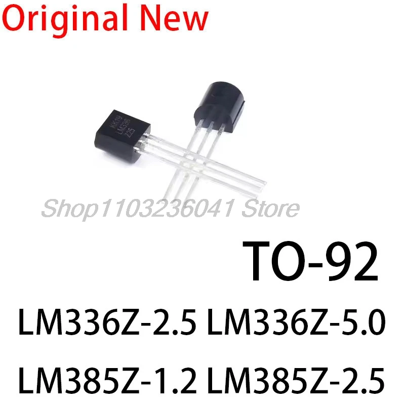 10pcs/lot LM336Z-5.0 LM336Z-2.5 LM385Z-1.2 LM385Z-2.5 Voltage Reference 1.2V 2.5V 5V TO92 TO-92 New Original IC Chipset In Stock