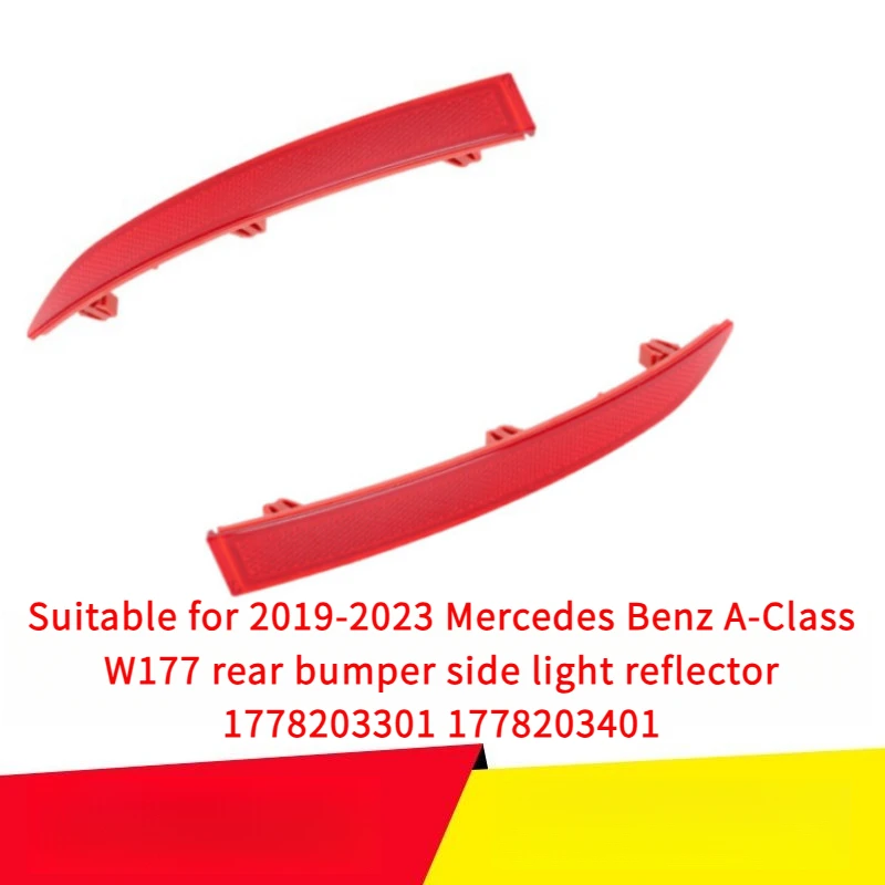 

Applicable 2019-2023Year BenzALevelW177Rear Bumper Sidelight Reflector 1778203301 1778203401