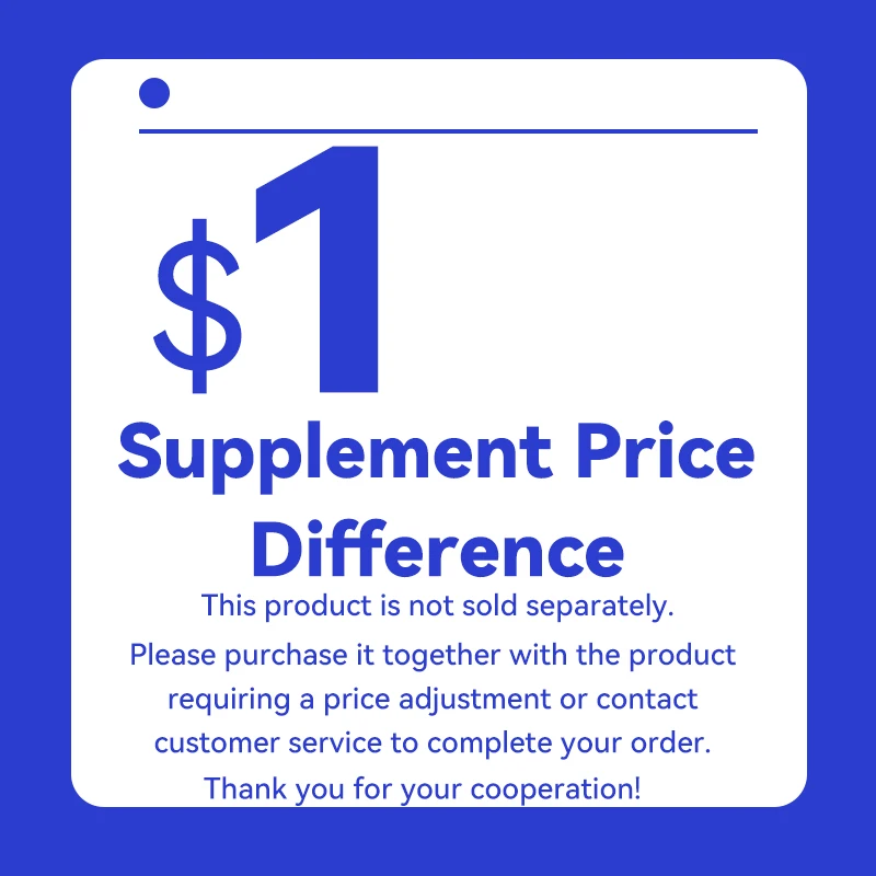 Customization Supplement Price Difference Surcharge, Additional Costs (If 10 USD,  Pls Input 10 Pcs. Amounts To Pay USD 10)