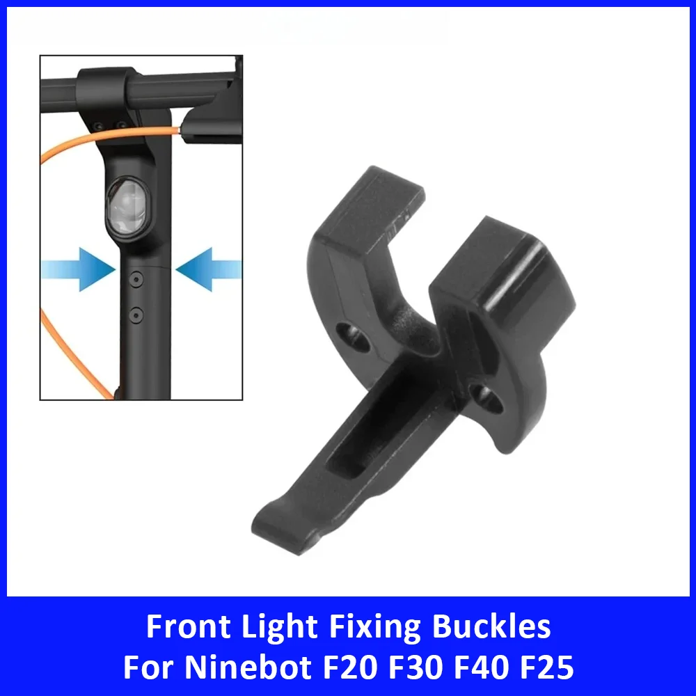 

Folding Pole Front Headlight Fixing Buckle for Ninebot F20 F30 F40 F25 Scooter Accessories Front Light Fixing Buckles Clips Part