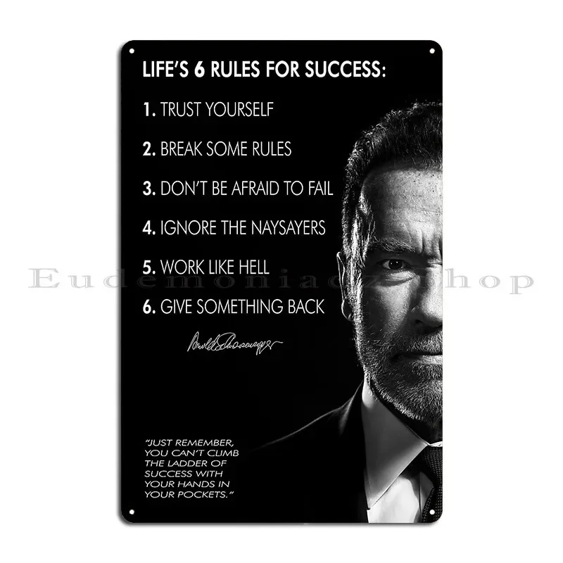 Arnold Schwarzenegger S 6 Rules For Success Metal Signs Wall Mural Decoration Printed Poster Wall Decor Tin Sign Poster