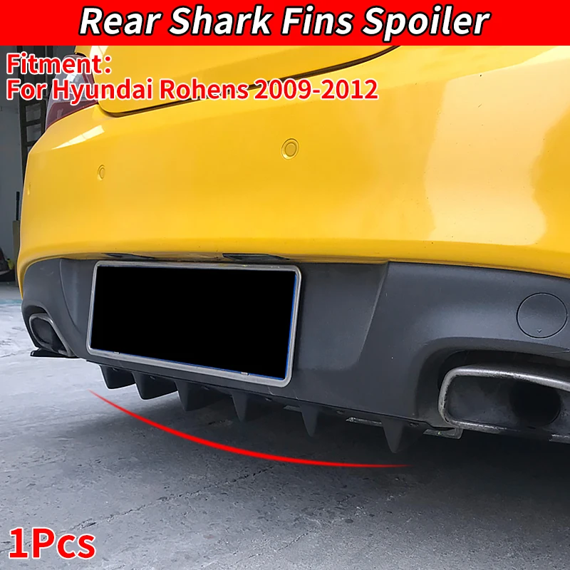 

For Hyundai Rohens 2009 2010 2011 2012 Car Rear Body Bumper Lip Diffuser Shark Fin Spoiler Gloss Black Exterior Accessories ABS