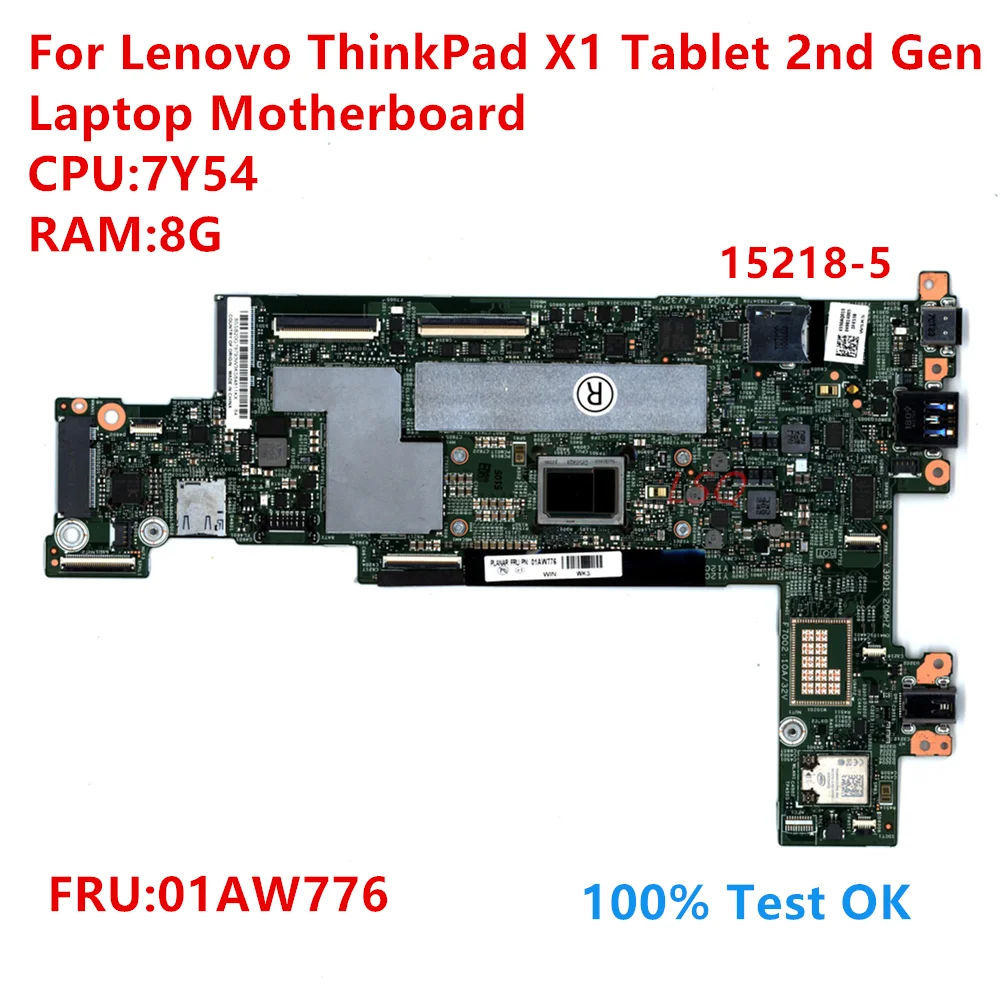 

Материнская плата для ноутбука Lenovo ThinkPad X1 Tablet 2-го поколения 15218-5 с процессором: 7Y54 FRU:01AW776 100% ТЕСТ ОК