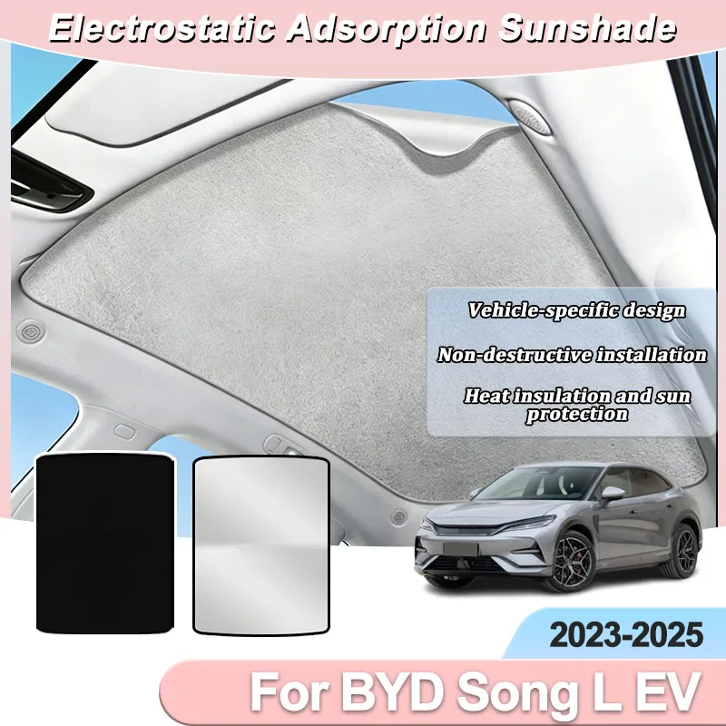 

Sunshades For BYD Song L EV 2023 2024 2025 Car Electrostatic Adsorption Sunroof Cover Heat Insulation Anti UV Tools Accessories