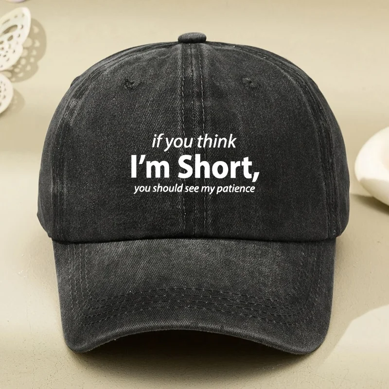 If You Think I'M Short, You Should See My Patience. New Printed Baseball Cap, Unisex Washable Vintage Soft-Top Bucket Hat