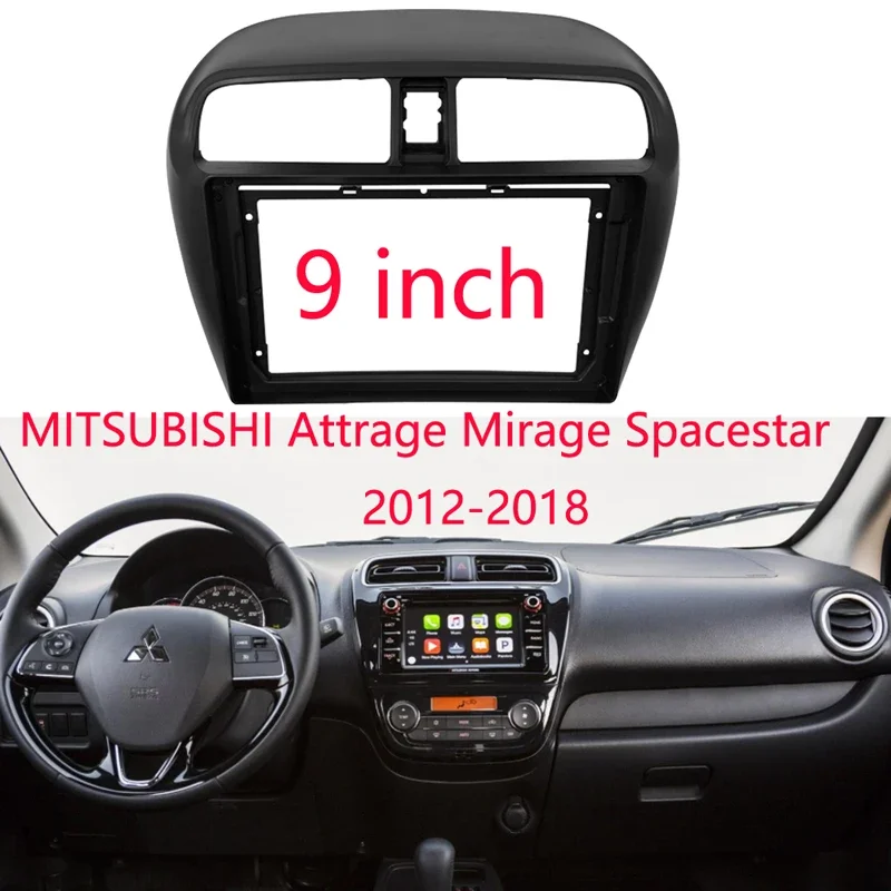 

9-дюймовый автомобильный радиоприемник для MITSUBISHI Attrage Mirage Spacestar 2012-2018 2din, рамка для установки панели, крепление на приборную панель, установка