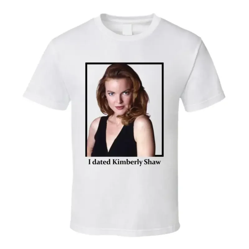 I Dated Kimberly Shaw T Shirt