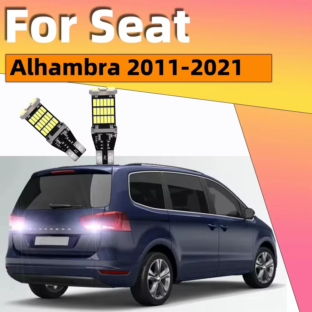 

2Pcs For Seat Alhambra 2011 2012 2013 2014 2015 2016 2017 2018 2019 2020 2021 Canbus Backup Back Up Reversing Lights T15 W16W