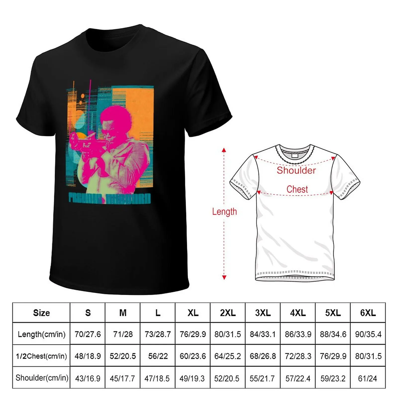 Freddie Hubbard T-Shirt graphic t shirts Anime t-shirt kawaii clothes t shirts for men graphic