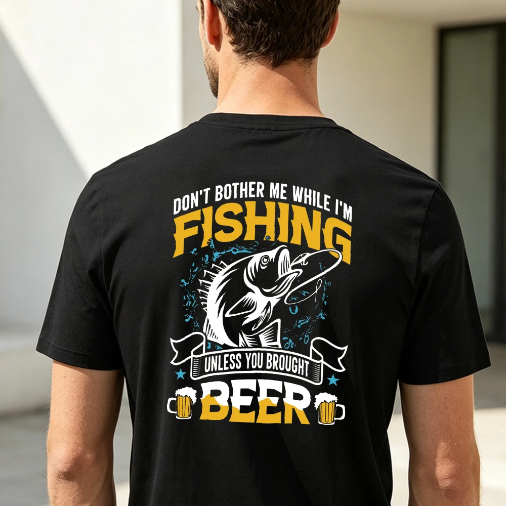 Don't Bother Me While I'm Fishing Unless You Brought Beer Bass Fish Beer Mug Back Print Outdoor Angler Hobby Men Short T‑Shirt