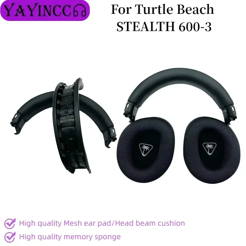 YAYINCC Replacement Ear pads for Turtle Beach STEALTH 600-3 Headphones High Quality Mesh ear pad/Head beam cushion