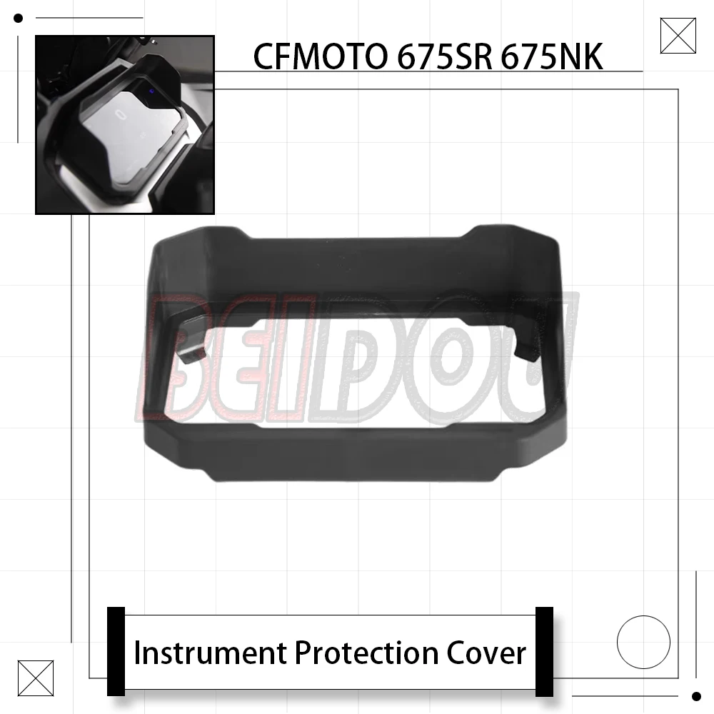 

For CFMOTO 675SR SR-R 675SRR 675 SR 675NK NK675 675 NK Motorcycle Instrument Sun Visor Instrument Protection Cover