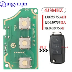 Jingyuqin-mando a distancia para coche, 1J0959753AH, 1K0959753DA, 1K0959753G, 433Mhz, para VW Golf, Passat, Polo, Jetta, Touran, Bora, Sharan