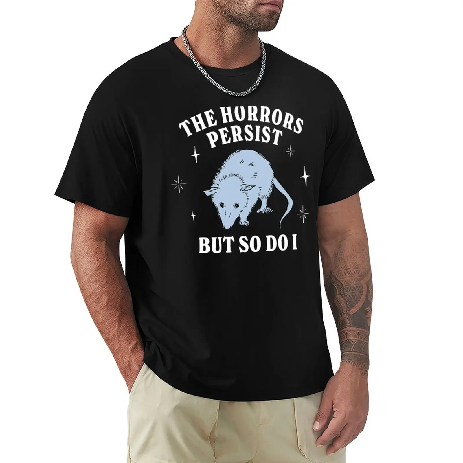 Possum Les Horreurs Persistent Mais Moi Aussi T-Shirt Grande Taille Séchage Rapide Sport